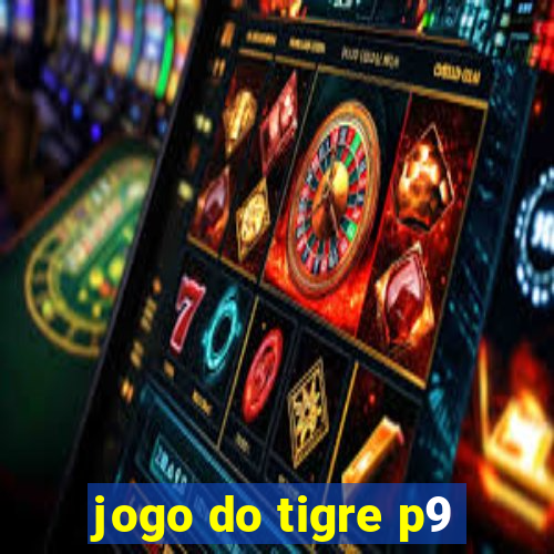 jogo do tigre p9